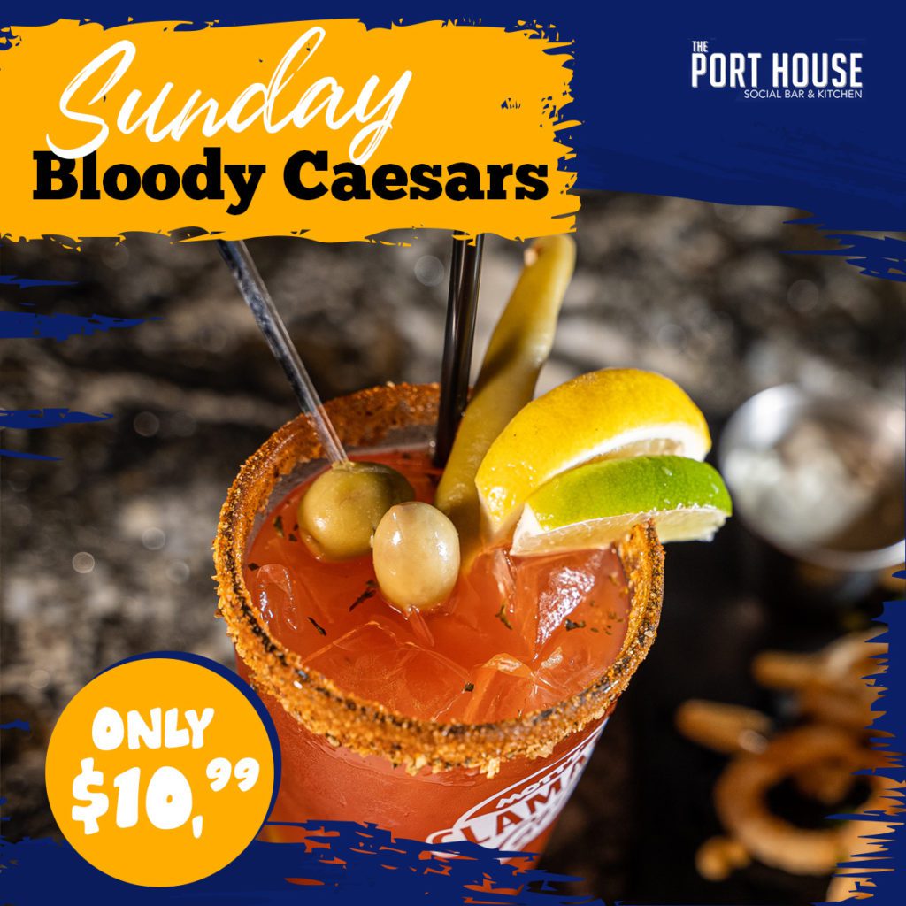 The Port House Daily Deals special for Sunday on Bloody Caesars for $10.99