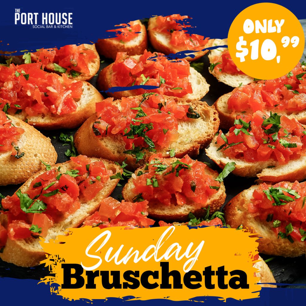 The Port House Sunday daily deal on Bruschetta for $10.99